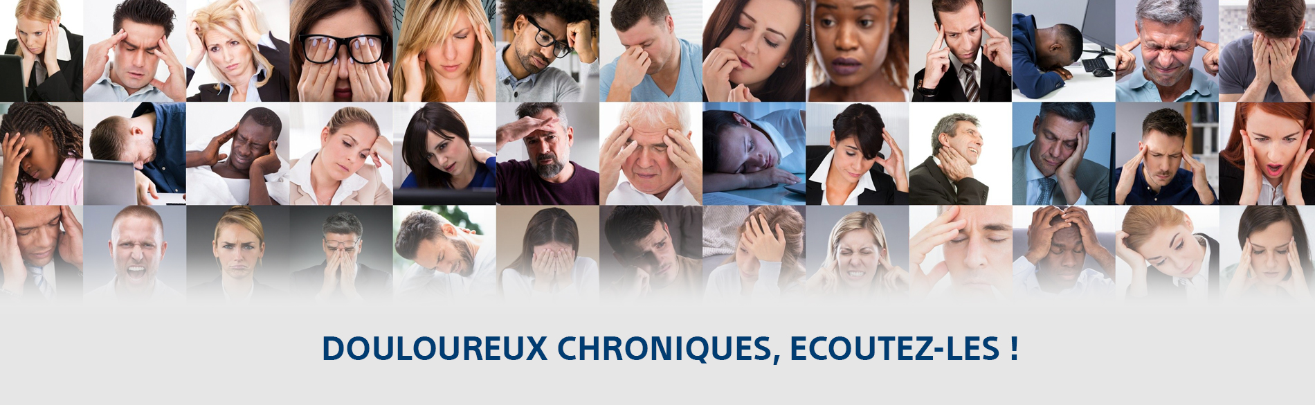 Douloureux chroniques, écoutez-les!